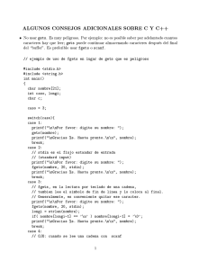 ALGUNOS CONSEJOS ADICIONALES SOBRE C Y C88 • No usar