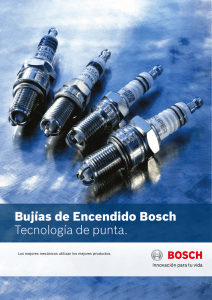 Bujías de Encendido Bosch Tecnología de punta.