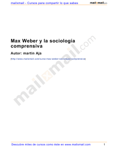 Max Weber y la sociología comprensiva Autor: martin Aja