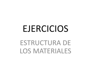 Tema 8 - EJERCICIOS Estructura de Materiales