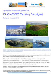 ISLAS AZORES (Terceira y San Miguel)