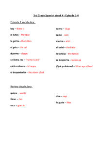 3rd Grade Spanish Week 4 ‐ Episode 1‐4 Episode 1 Vocabulary