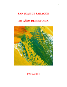 SAN JUAN DE SAHAGÚN 240 AÑOS DE HISTORIA