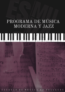 Programa de Música Moderna y Jazz www.esmuva.com 1
