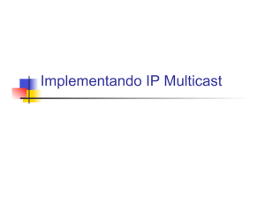Implementando IP Multicast