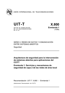 UIT-T Rec. X.800 Amd 1 (10/96) Servicios y mecanismos de