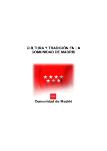 CULTURA Y TRADICIÓN EN LA COMUNIDAD DE MADRID
