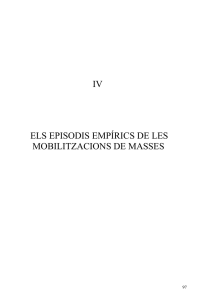 IV ELS EPISODIS EMPÍRICS DE LES MOBILITZACIONS DE MASSES