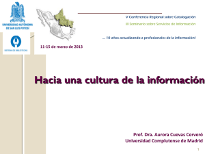 "Hacia una Cultura de la Información". Dra. Aurora Cuevas Cerveró