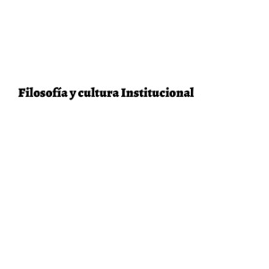Filosofía y cultura Institucional
