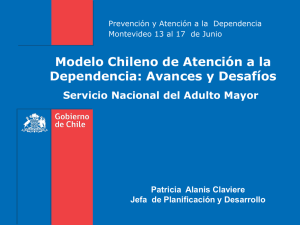 Modelo Chileno de Atención a la Dependencia: Avances y Desafíos