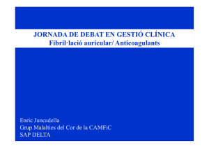 JORNADA DE DEBAT EN GESTIÓ CLÍNICA Fibril·lació auricular
