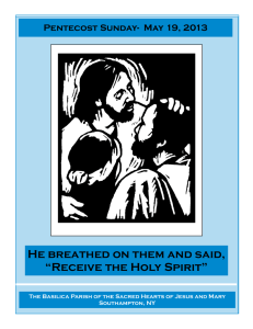 He breathed on them and said, “Receive the Holy Spirit”