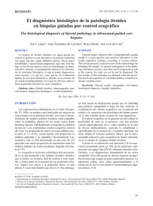 El diagnóstico histológico de la patología tiroidea en biopsias
