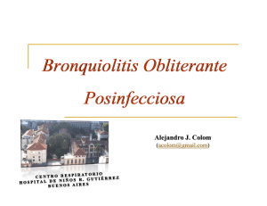 Bronquiolitis Obliterante Posinfecciosa Bronquiolitis Obliterante