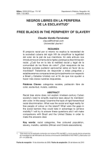 negros libres en la periferia de la esclavitud1* free blacks in