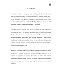 II. Introducción La destilación es el proceso de separación más