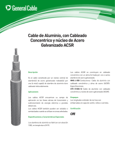 Cable de Aluminio, con Cableado Concentrico y núcleo de Acero