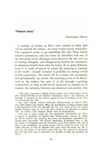Christopher RowE A number of writers on Plato have wanted to
