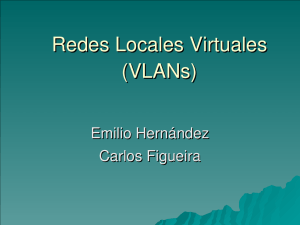 Redes Locales Virtuales (VLANs)