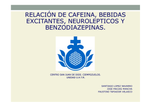 relación de cafeina, bebidas , excitantes, neurolepticos y
