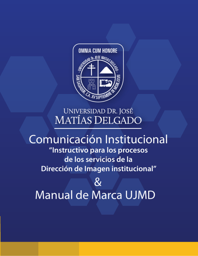 Comunicación Institucional Universidad Dr José Matías Delgado