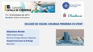 OCLUSIÓ DE COLON: CIRURGIA PRIMÀRIA VS STENT Cirugía