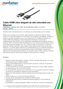 Cable HDMI ultra delgado de alta velocidad con Ethernet