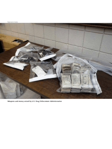 Weapons and money seized by u.S. Drug Enforcement Administration