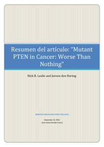 Resumen del artículo: “Mutant PTEN in Cancer: Worse Than Nothing”