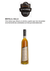 MISTELA J. SALLA Vino dulce que ofrece un aroma y gusto que nos
