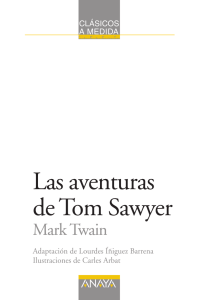 Las aventuras de Tom Sawyer, edición adaptada