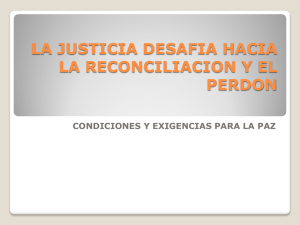 la justicia desafia hacia la reconciliacion y el perdon