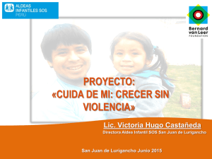 PROYECTO: «CUIDA DE MI: CRECER SIN VIOLENCIA»