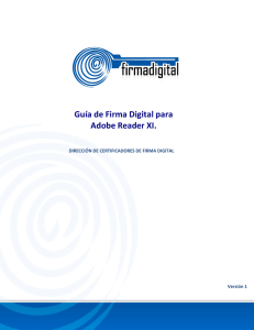 Guía de Firma Digital para Adobe Reader XI.