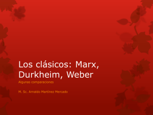 Los clásicos: Marx, Durkheim, Weber