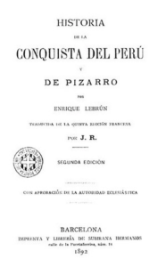 Historia de la conquista del Perú, y de Pizarro