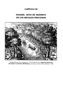 CAPÍTULO III PANAMÁ: SITIO DE TRÁNSITO DE LOS METALES