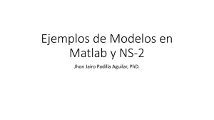 Ejemplos de Modelos en Matlab y NS-2