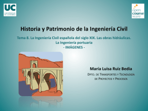 Historia y Patrimonio de la Ingeniría Civil. Tema 8. Imágenes