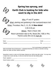 Spring has sprung, and Earth Club is looking for kids who want to
