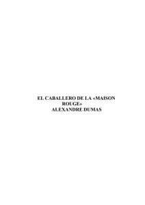 EL CABALLERO DE LA «MAISON ROUGE» ALEXANDRE DUMAS