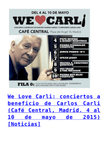 We Love Carli: conciertos a beneficio de Carlos Carli