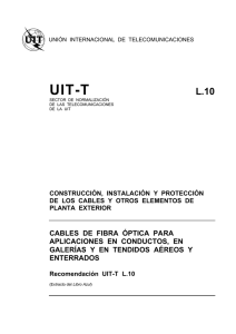 UIT-T Rec. L.10 (11/88) Cables de fibra óptica para