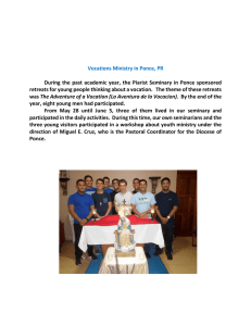 Vocations Ministry in Ponce, PR During the past academic year, the