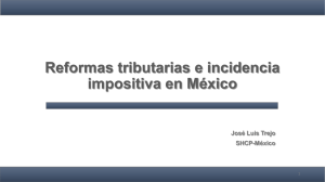 Reformas tributarias e incidencia impositiva en México José Luis
