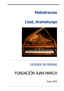 Melodramas Liszt, dramaturgo FUNDACIÓN JUAN MARCH