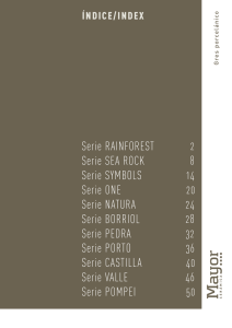 Serie RAINFOREST Serie SEA ROCK Serie