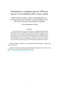 Instalaci´on y configuraci´on de VMware Server 1.0 en Debian GNU