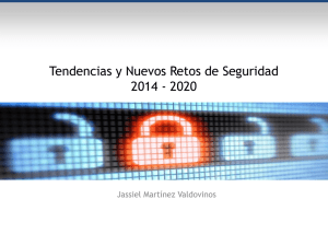 Tendencias y Nuevos Retos de Seguridad 2014 - 2020